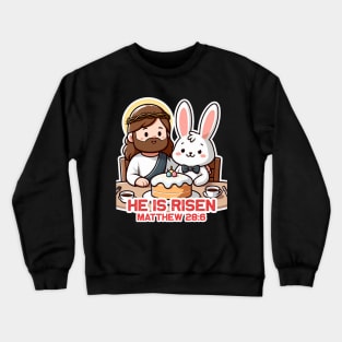 Matthew 28:6 He Is Risen Crewneck Sweatshirt